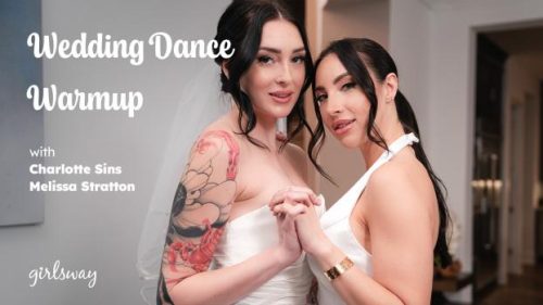 Wedding Dance Warmup – Charlotte Sins & Melissa Stratton